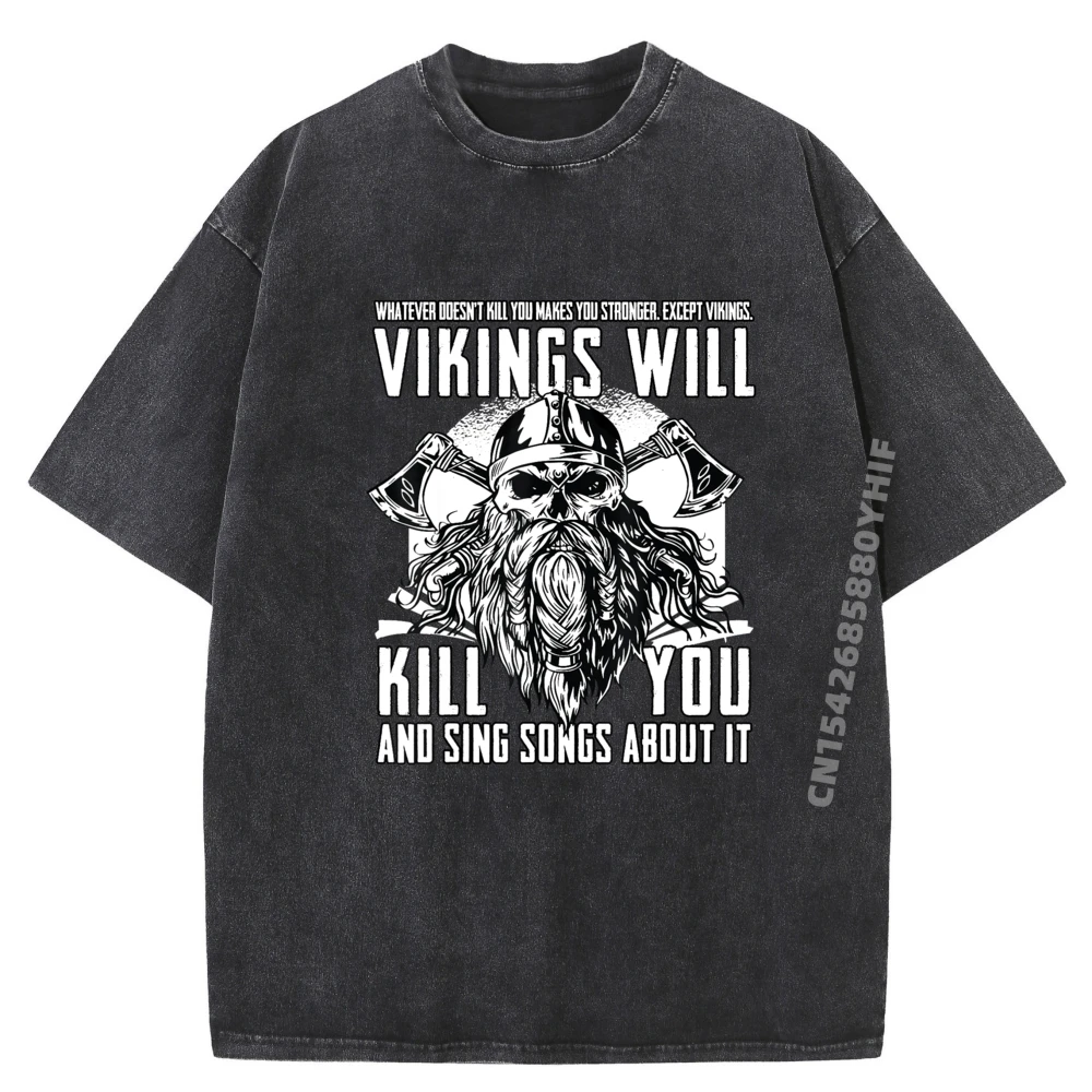 

Vikings Will Kill You And T-shirts For Men Grandpa Hip Hop Tops & Tees Retro Washed Tee Shirt Luxury Design Clothes