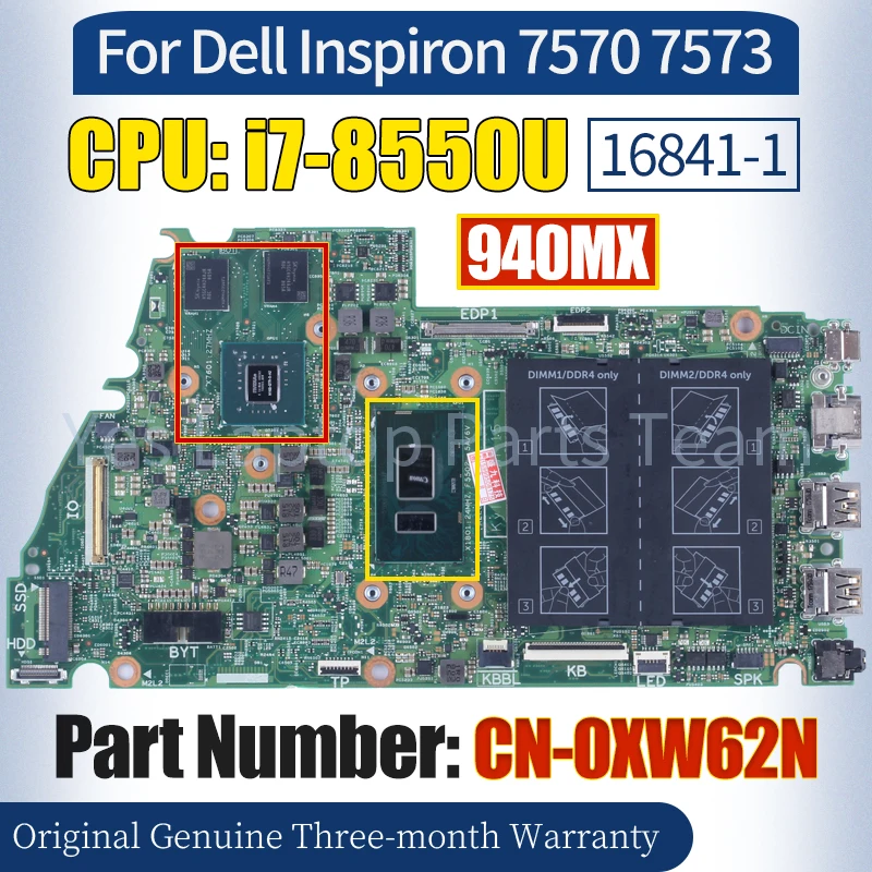 

16841-1 For Dell Inspiron 7570 7573 Laptop Mainboard CN- 0XW62N i7-8550U 940MX 100％ Tested Notebook Motherboard