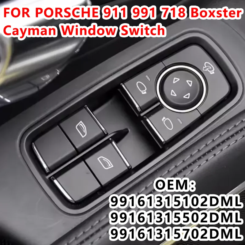 

9161315102DML 99161315502DML 9161315702DML For Porsche 991 718 Left Front Window Electric Glass Lift Switch Main Control Button