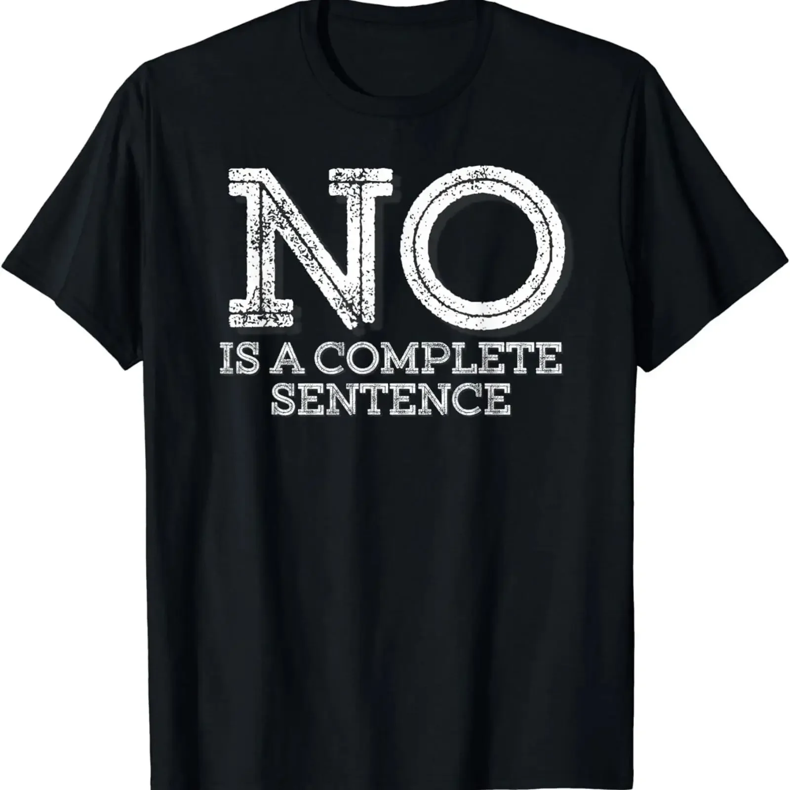 No Is A Complete Sentence Funny Parent Quote T Shirt vintage Washed Top For Everyday Wear Unisex Slightly Breathable Casual
