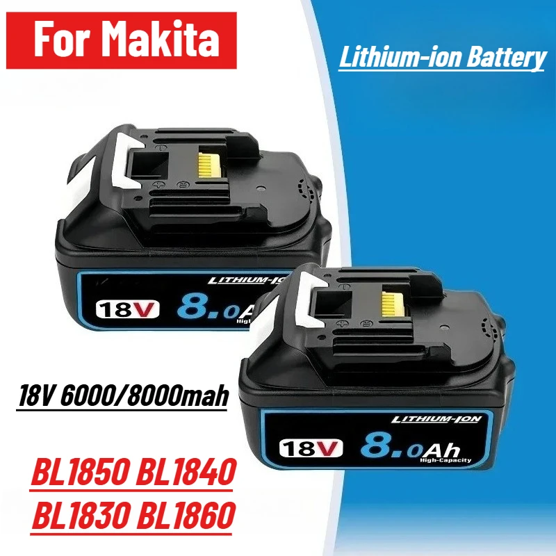 

18V 8000mah Lithium-ion Battery for Makita BL1850 BL1840 BL1830 BL1860 DC18RC Fast Charging