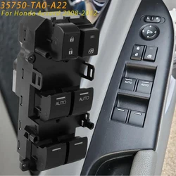 For Honda Accord 2008 2009 2010 2011 2012 Electric Power Master Window Switch Glass Lifter Control Button Console 35750-TA0-A22