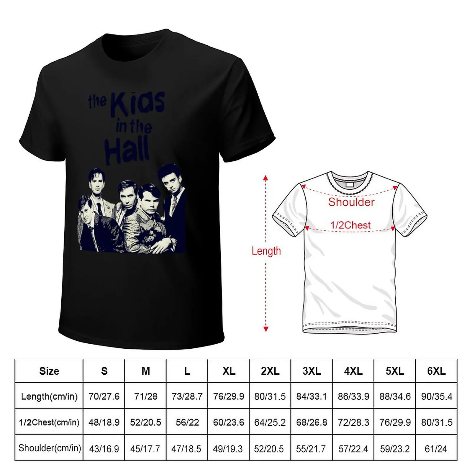 The Kids In The Hall T-Shirt funny t shirts cotton T-Shirt