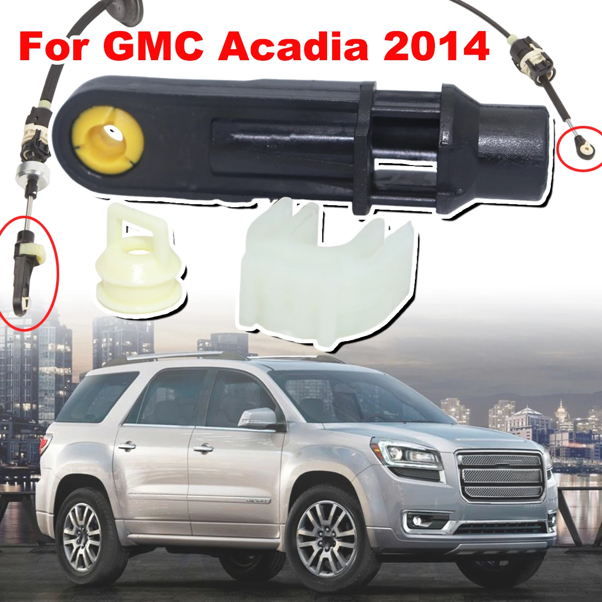 

Automatic Transmission Shift Cable Linkage Bushing For GMC Acadia 22847616 Selector Adjuster with F Lock clip Accessories 2014