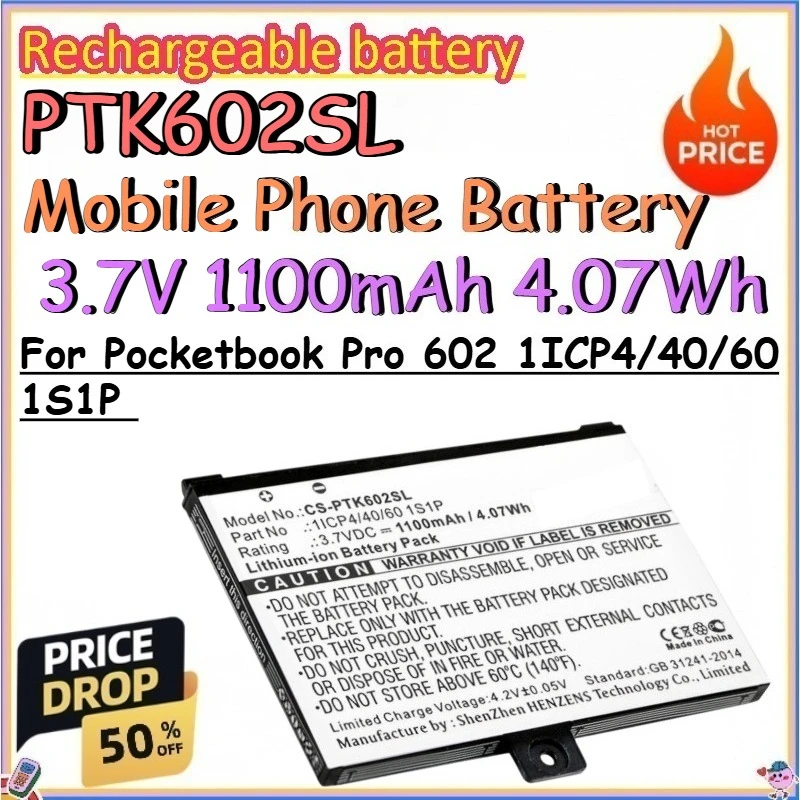

PTK602SL 3.7V 1100mAh 4.07Wh Mobile Phone Battery for Pocketbook Pro 602 1ICP4/40/60 1S1P Replace Rechargeable Lithium Battery