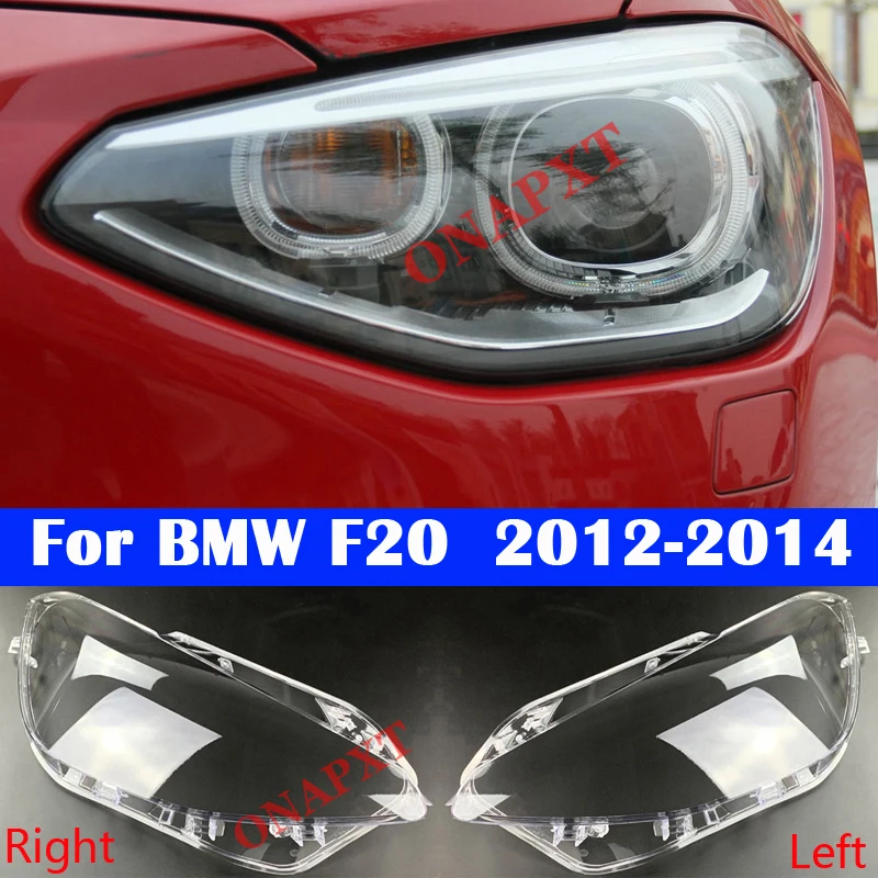 

For BMW 1 Seriers F20 2012-2014 Car Headlight Lens Cover Glass Lens Case Shell Auto Caps Housing Light Lamp 116i 118i 120i