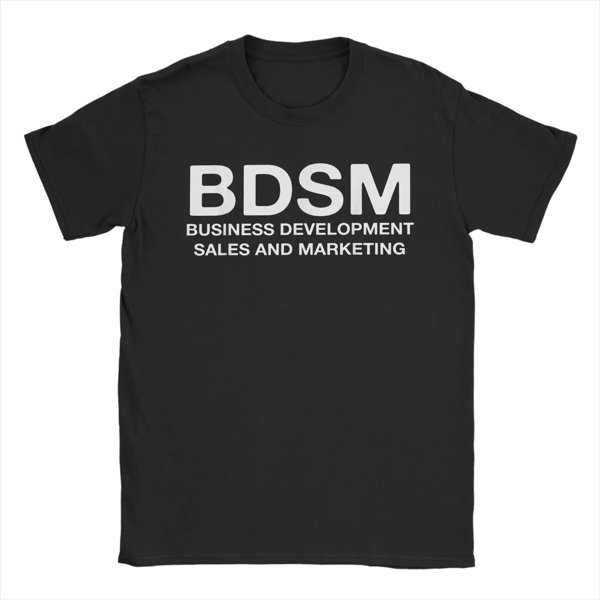 BDSM Business Development Sales and Marketing TShirts Men Pure Cotton Fun T-Shirt O Neck  Tee Shirt Short Sleeve Clothes Classic