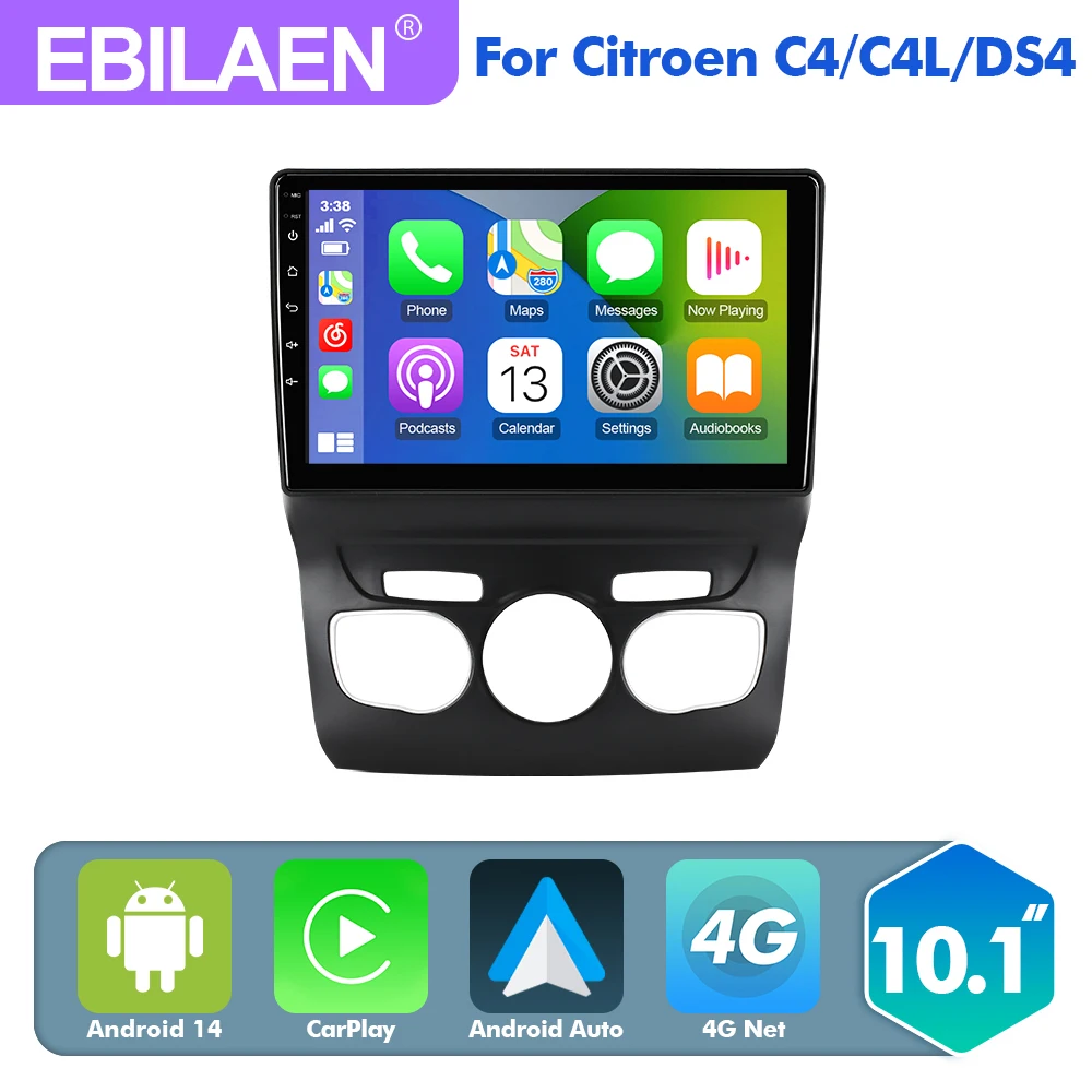 

EBILAEN 10.1"Android14 Car For Citroen C4 C4L DS4 2013-2017 Navigation Multimedia Player Carplay Android auto radio AI voice DSP