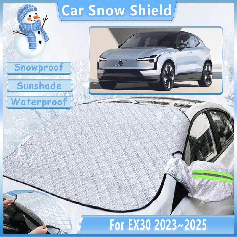 

Уличный зимний автомобильный снежный чехол для Volvo EX30 2023 2024 2025, водонепроницаемый антиморозный передний лобовое стекло, солнцезащитные козырьки, аксессуары