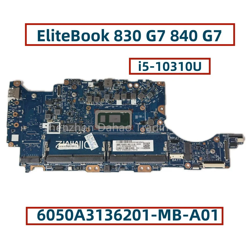 

6050A3136201-MB-A01 For HP EliteBook 830 G7 840 G7 Laptop Motherboard With i5-10310U M08559-001 M08559-601 DDR4 Fully Tested