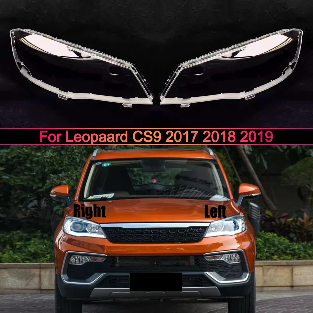 

For Leopaard CS9 2017 2018 2019 Front Headlight Cover Transparent Mask Headlamp Lamp Shell Replace Original Lampshade Plexiglass