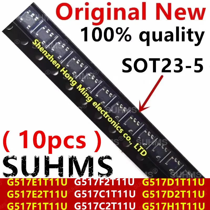 (10piece)100% New G517E1T11U G517E2T11U G517F1T11U G517F2T11U G517D1T11U G517D2T11U G517C1T11U G517C2T11U G517H1T11U sot23-5