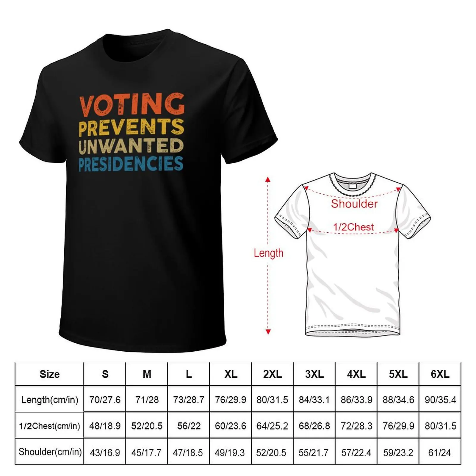 Voting Prevents Unwanted Presidencies T-Shirt Basic Crew Neck Short Sleeve Top