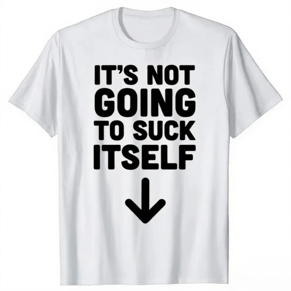 It's Interesting That It Doesn't Suck on Its Own Humor Retro Humor Streetwear T-shirt  Humorous Design for Casual Attire Y2K