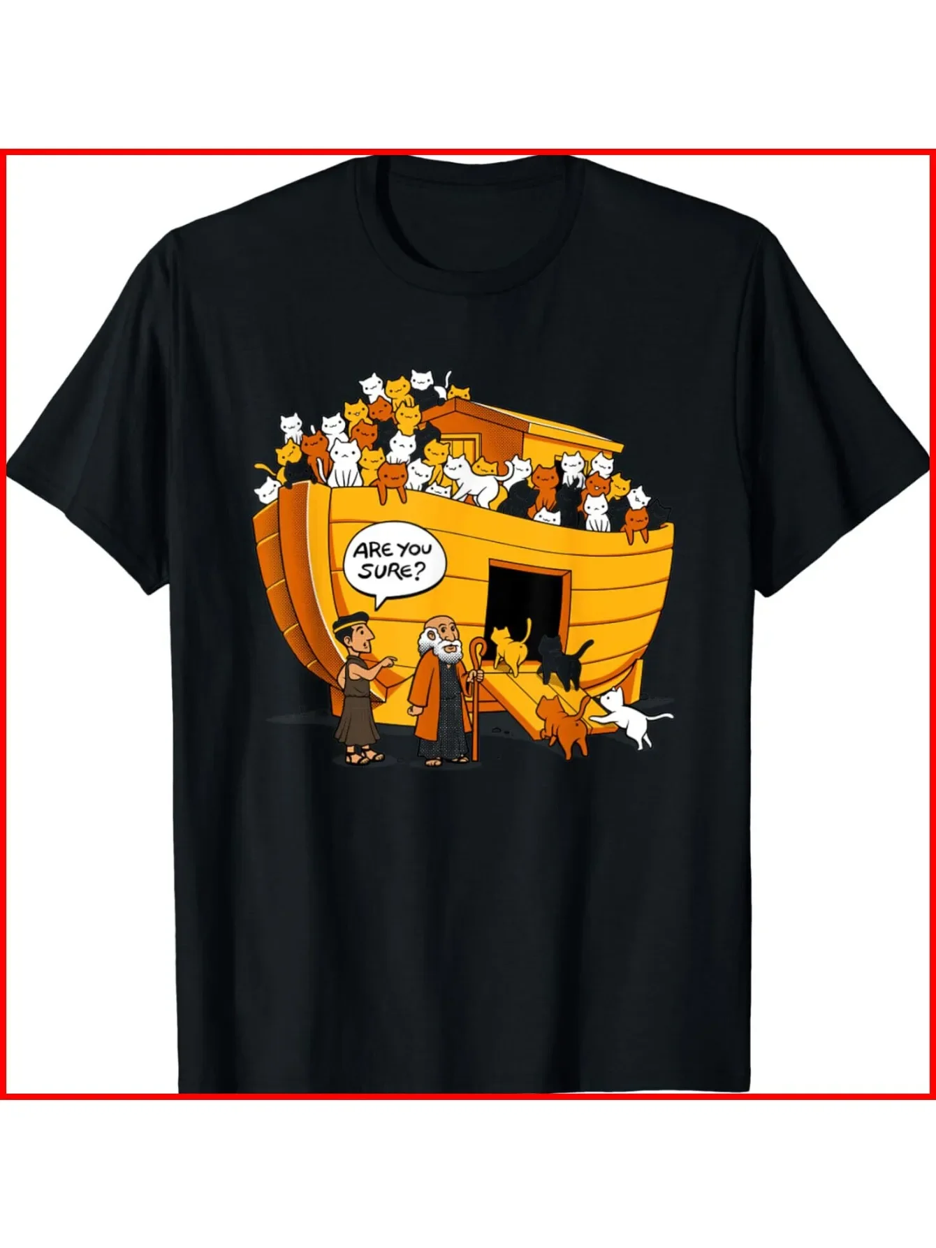 

Noah Ark Cats Are You Sure Funny Christian Humor Graphic Tee Soft Cotton T-Shirt for Cat