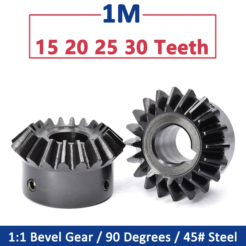 

1pc Bevel Gear 1M 15 20 25 30 Teeth 90 Degrees Meshing Angle Steel Gears 1:1 Speed Ratio 1 Module 15T 20T 25T 30T Bore 5-12mm