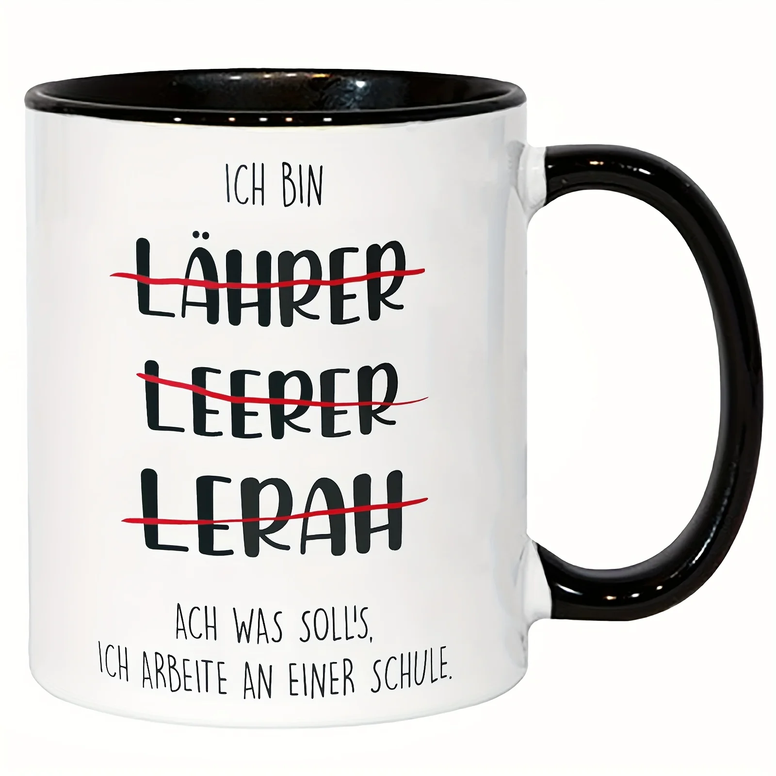 German Teacher Humor 11oz Ceramic Coffee Mug Funny Phrase Reusable Recyclable White Black Cup School Birthday Gift