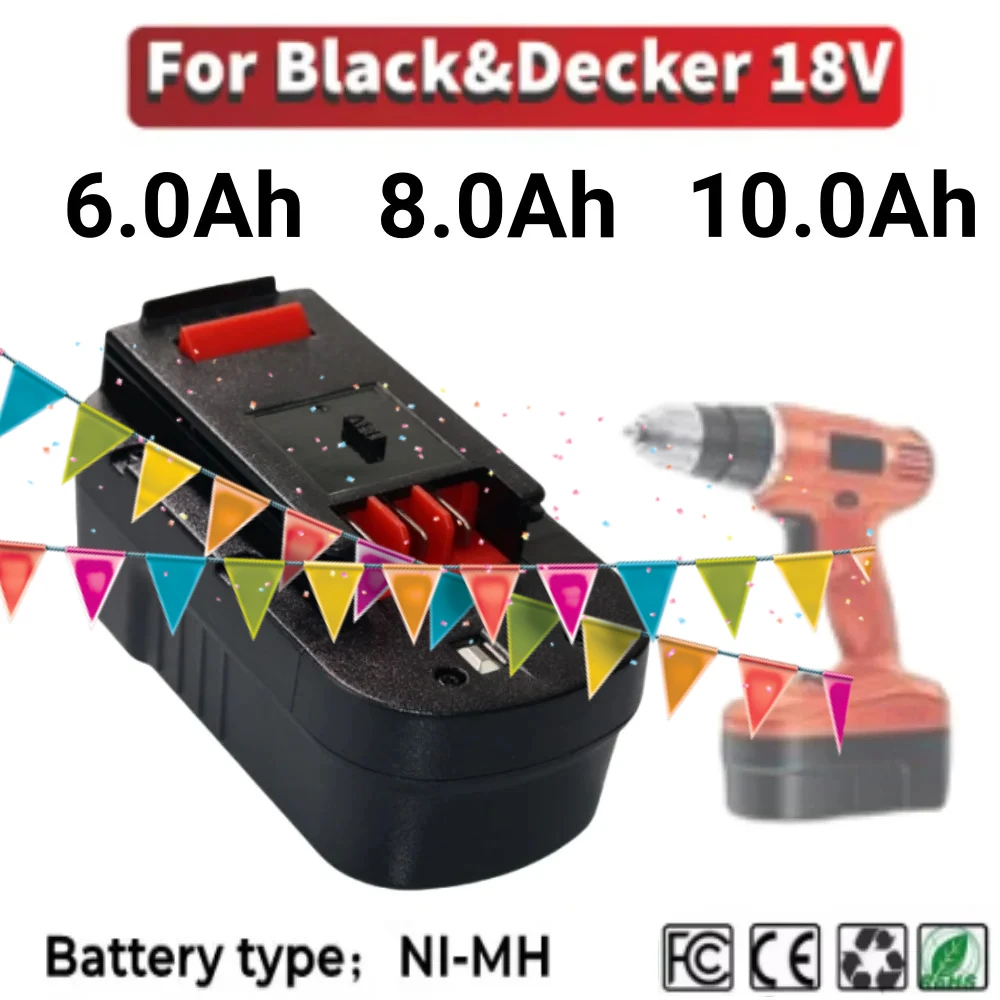 

Rechargeable 18v 6.0/8.0/10.0ah Tools Battery For Black& Decker Hpb18 Fs180 A1718 A18NH BD18PSK EPC18 HP188F2B KC1800Sk Fs1800