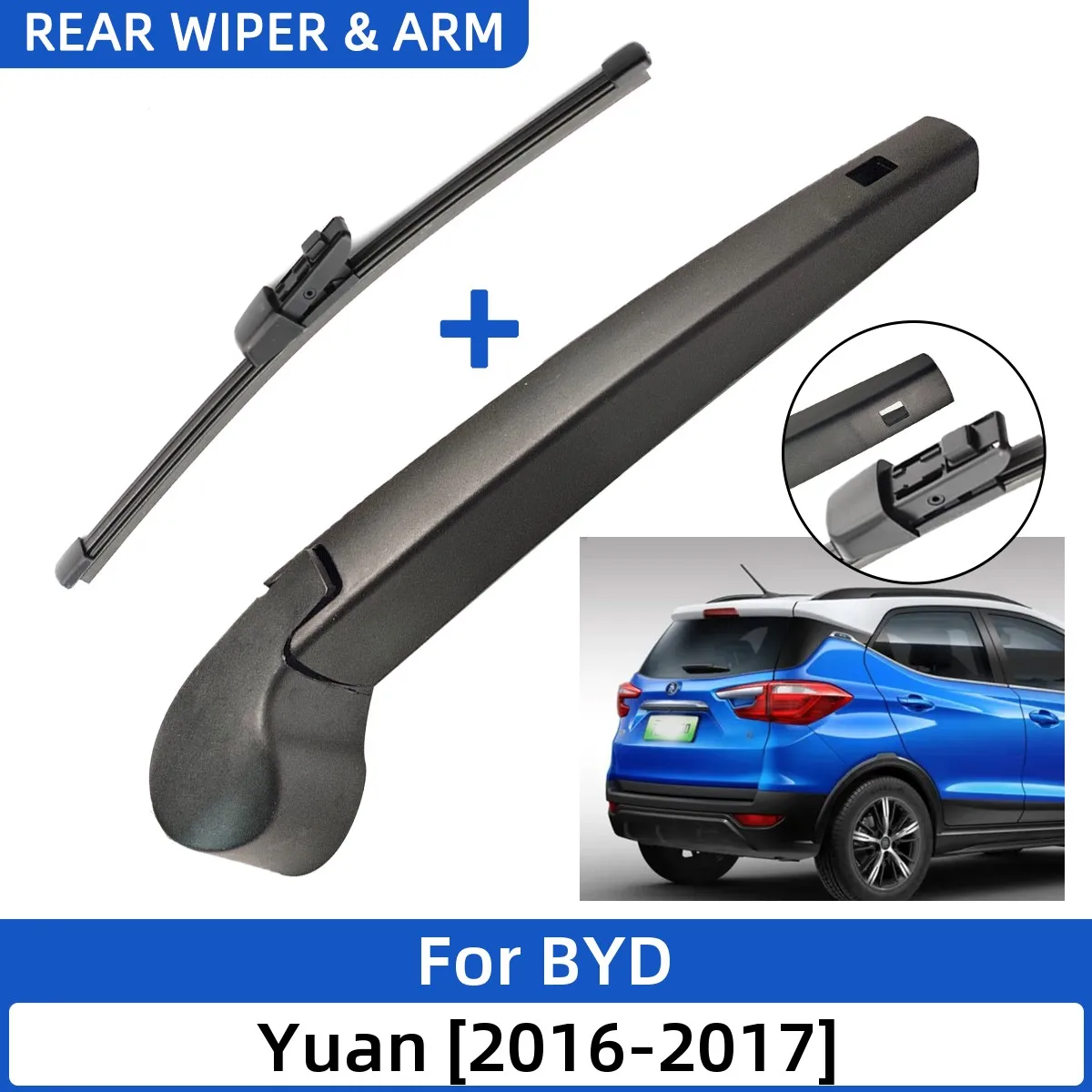 

2PCS Car Rear Wiper Blade and Arm Fit for BYD Yuan 2016-2017 Tailgate Window Rain Brush Windshield Windscreen