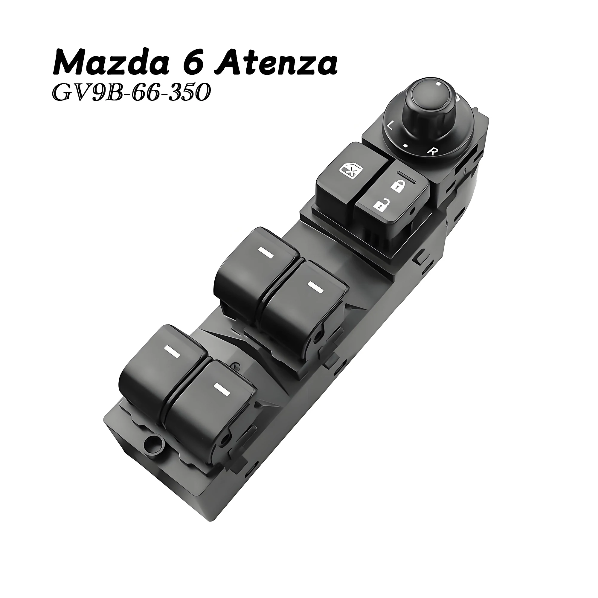 

GV9B-66-350 For Mazda 6 Atenza 2014 2015 2016 2017 2018 ,Driver Side Power Master Window Control Switch Button OE GV9B66350