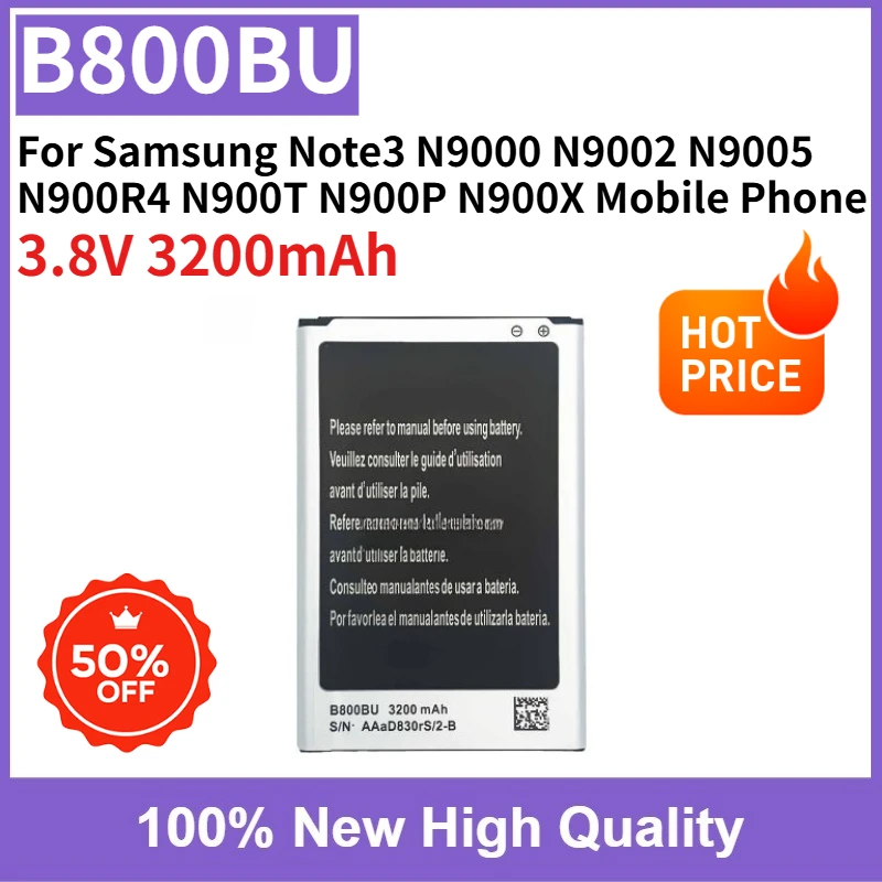 

High Quality New Battery B800BU 3200mAh Replaceable for Samsung Note3 N9000 N9002 N9005 N900R4 N900T N900P N900X Mobile Phone
