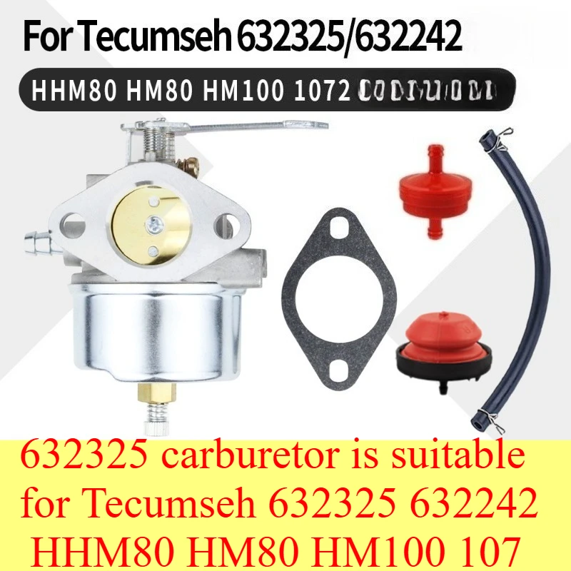 

632325 carburetor is suitable for Tecumseh 632325 632242 HHM80 HM80 HM100 107