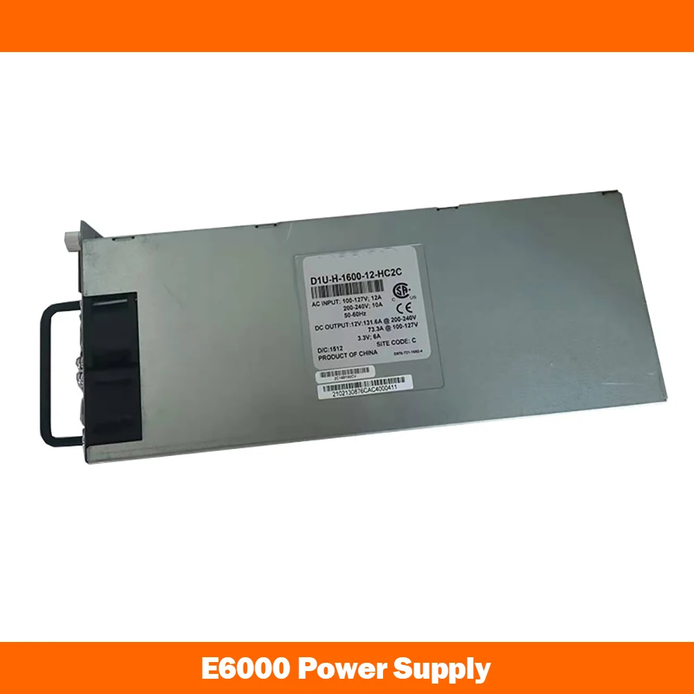 Power Supply For E6000 D1U-H-1600-12-HC2C 600W Fully Tested