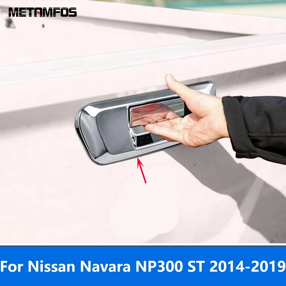 

Задний багажник, дверная ручка, чаша, накладка, рамка для Nissan Navara NP300 ST 2014-2018 2019, хромированные аксессуары, Стайлинг автомобиля