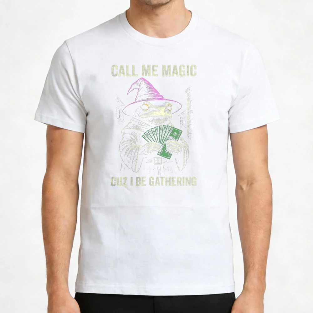 Frog Call Me Magic Cuz I Be Gathering Funny Wizard T Shirt Featuring Frog Mage Design Tops Men Clothes Printed Tees
