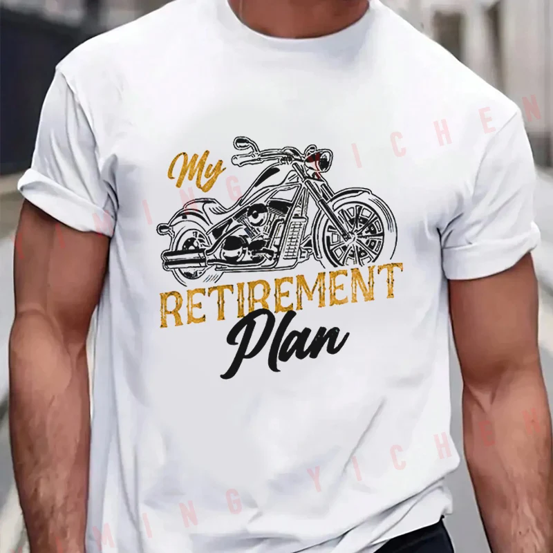 Men's And Women's T-shirt Summer New Cotton Tee Retro Motorcycle & My Retirement Plan Slogan Tshirt Short Sleeve Round Neck Tops