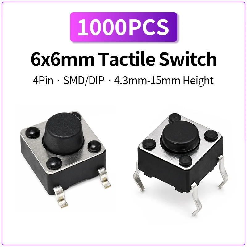 1000PCS 6x6mm Tactile Switch 4Pin DIP Through Hole PCB Tact Switch 4.3-15mm Electronic Component