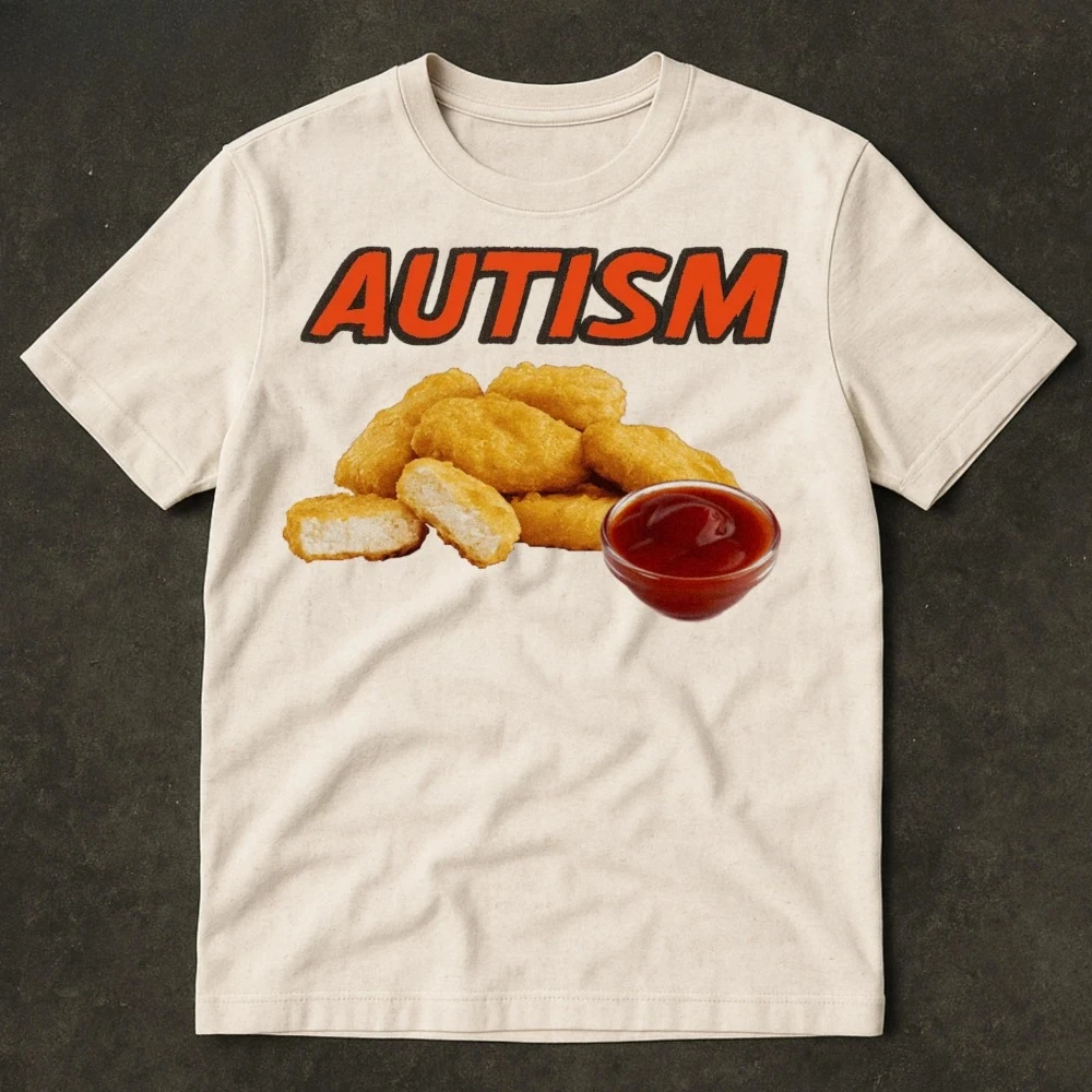 Fun T-shirts for Autism, Featuring Cute Chicks, Chicken Nuggets, and A Variety of Autistic Themes. 