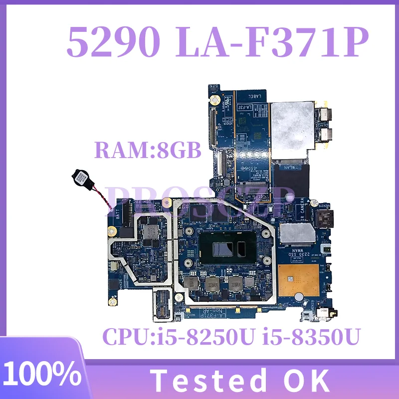 

DAJ00 LA-F371P для Dell Latitude 5290 2-в-1, материнская плата для планшета 0T37MJ 0JP7C1 i5-8250U i5-8350u, процессор 8 ГБ оперативной памяти, работает хорошо