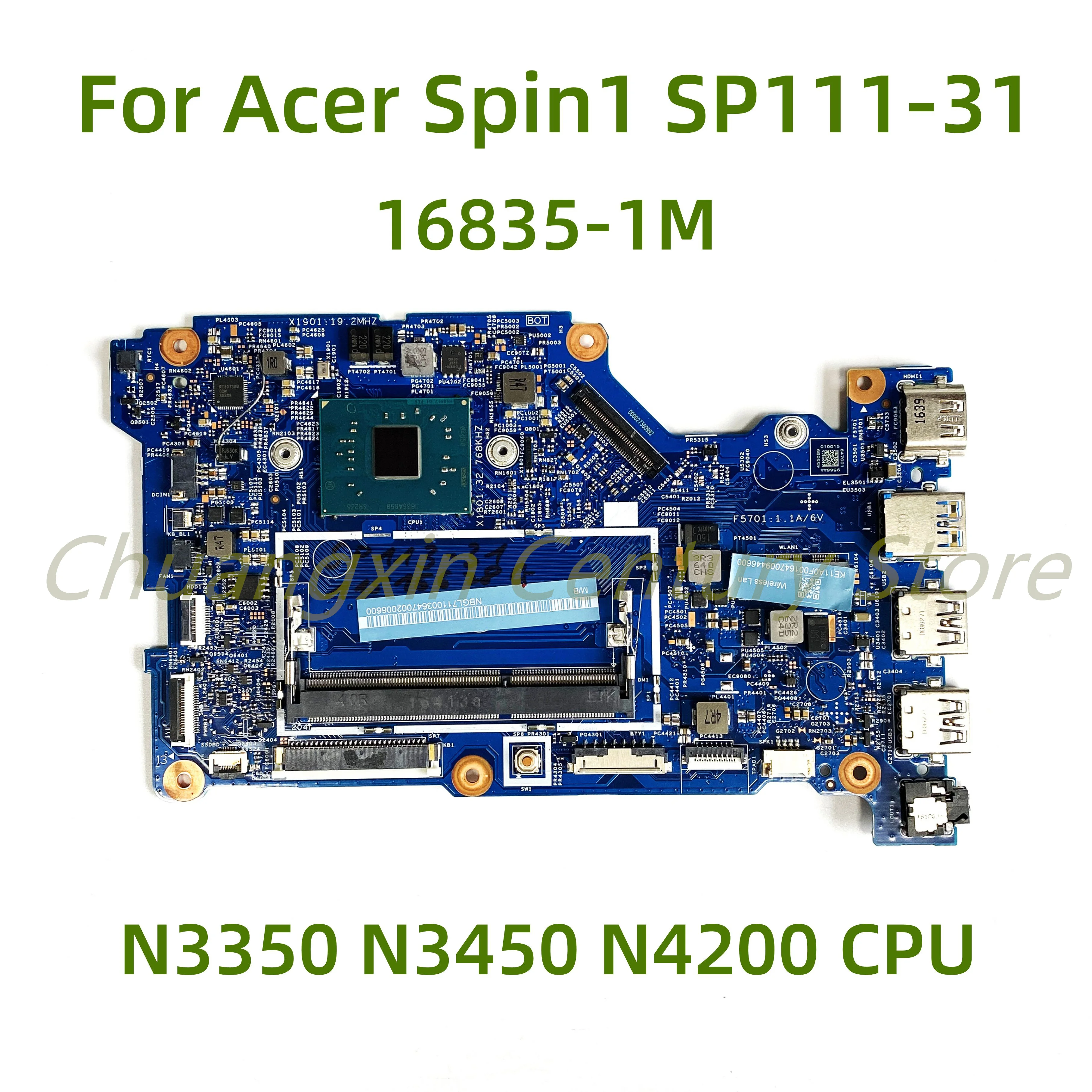 

Suitable for Acer Spin1 SP111-31 laptop motherboard 16835-1M with N3350/N3450/N4200 CPU 100% Tested Fully Work