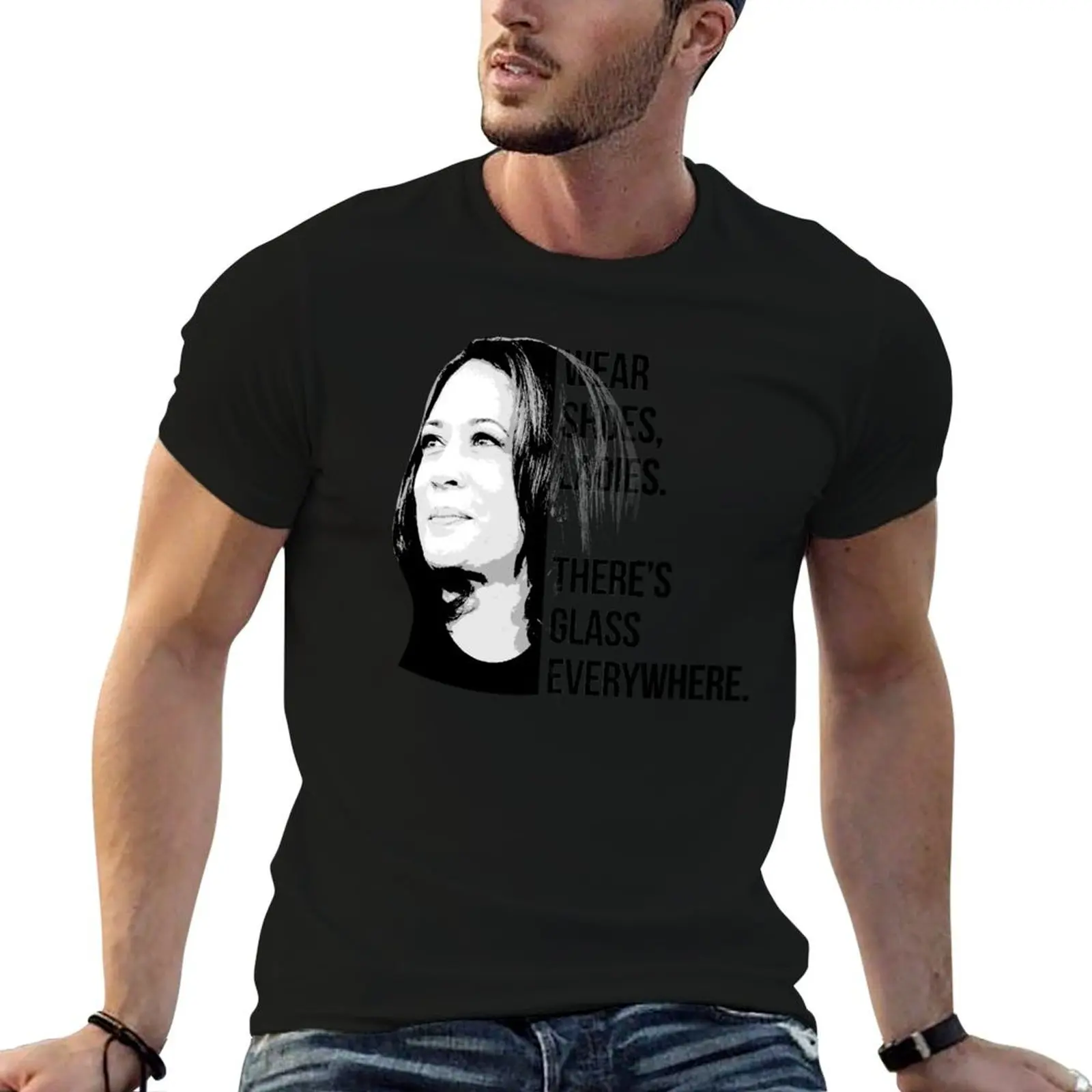 Kamala Inspiration: Wear Shoes, There's glass everywhere T-Shirt custom t shirt new edition sweat mens white t shirts