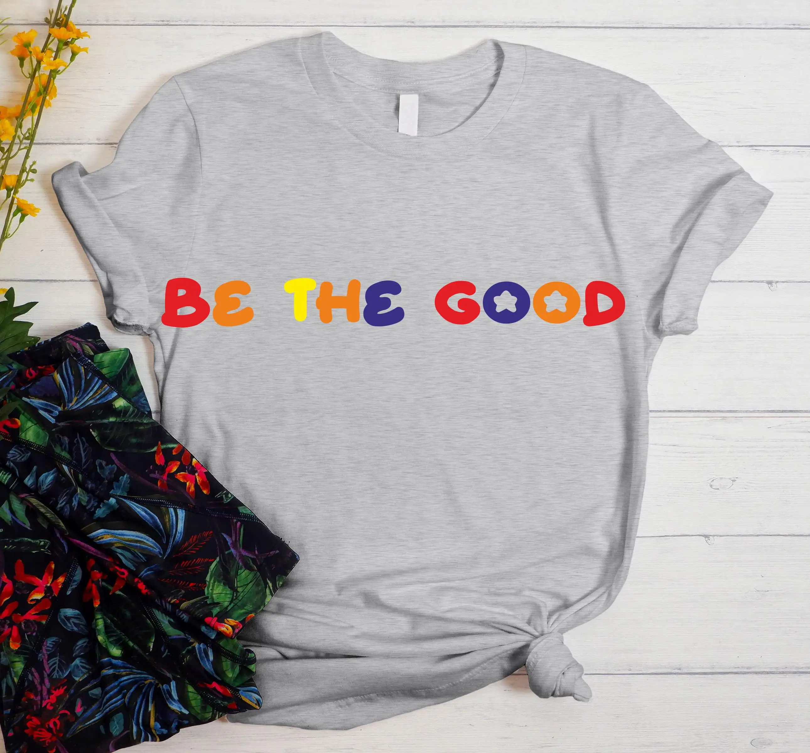 Be The Good T Shirt A Human Inspiration Positive Kindness Kind