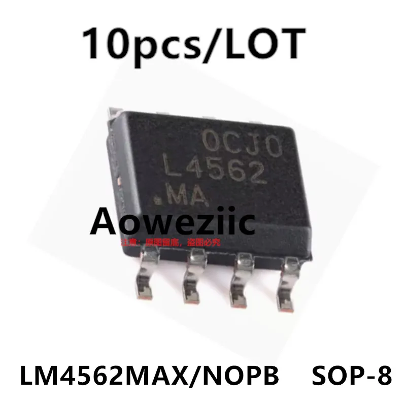 Aoweziic 2023+  100% New Imported Original  LM4562MAX/NOPB LM4562MAX L4562MA L4562 SOP-8 Audio Operational Amplifier Chip