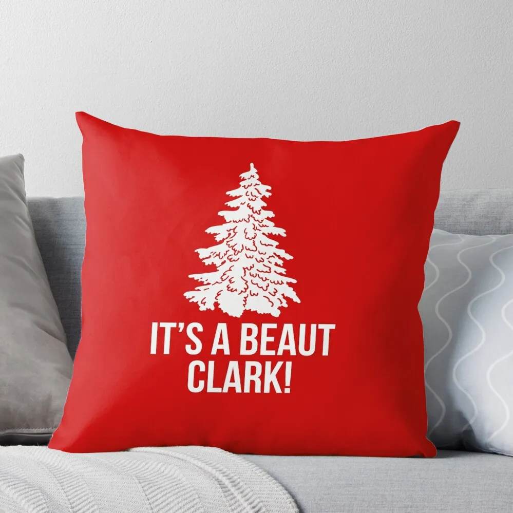 

It's A Beaut Clark! Throw Pillow Sofa Decorative Covers Pillowcase Cushion