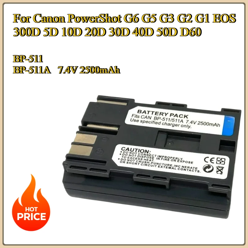 

New BP-511A BP-511Replacement Battery 7.4V 2500mAh For Canon PowerShot G6 G5 G3 G2 G1 EOS 300D 5D 10D 20D 30D 40D 50D D60