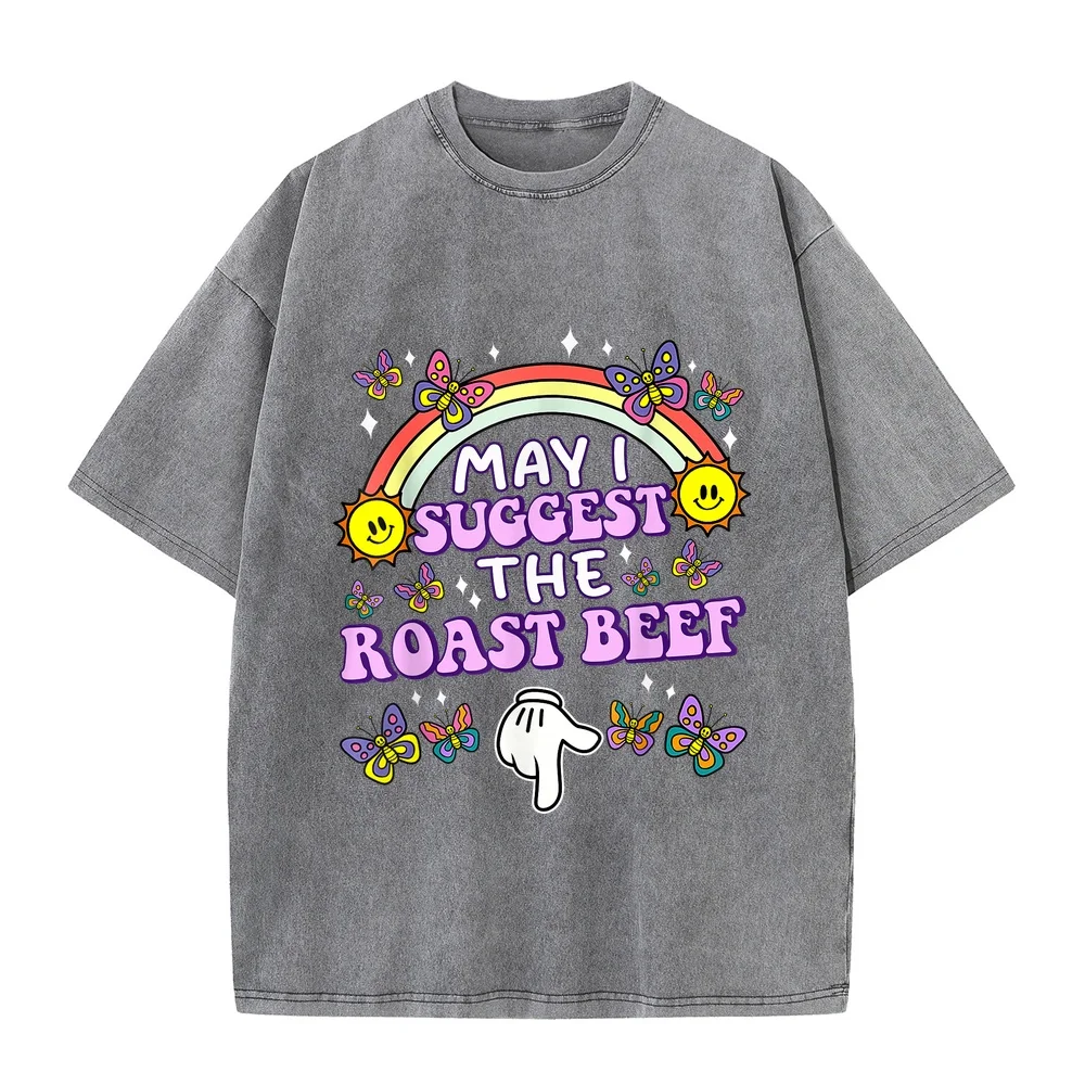 May I Suggest The Roast Beef Funny Embarrassing Adult Humor T-Shirt T Shirt Man Cotton 100% Men's Muscle Fit Short Sleeve Men