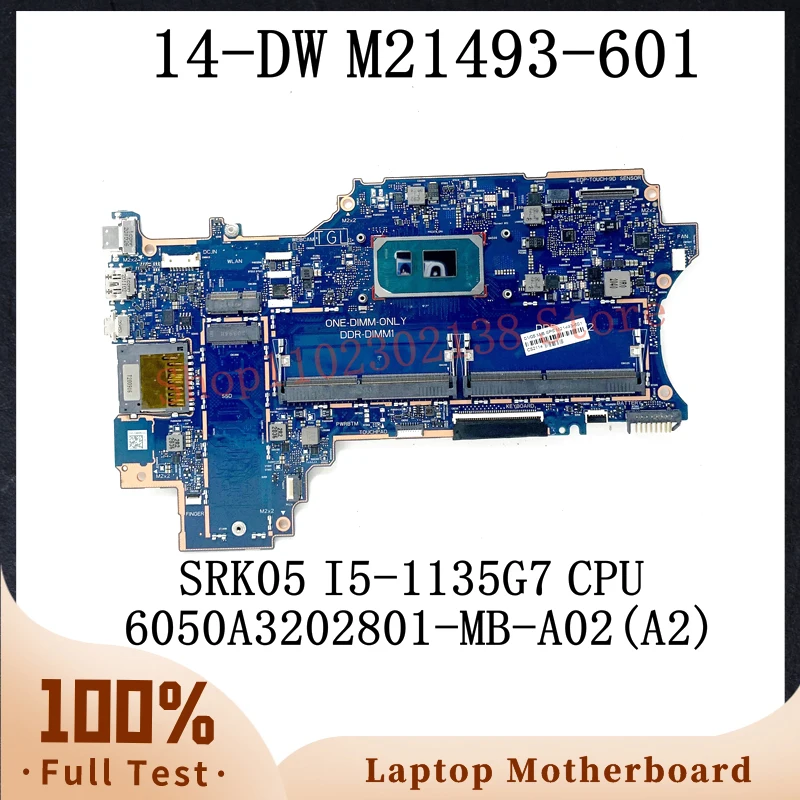 M21493-601 M21493-001 W/ SRK05 I5-1135G7 Mainboard For HP X360 14-DW Laptop Motherboard 6050A3202801-MB-A02(A2) DDR4 100% Tested