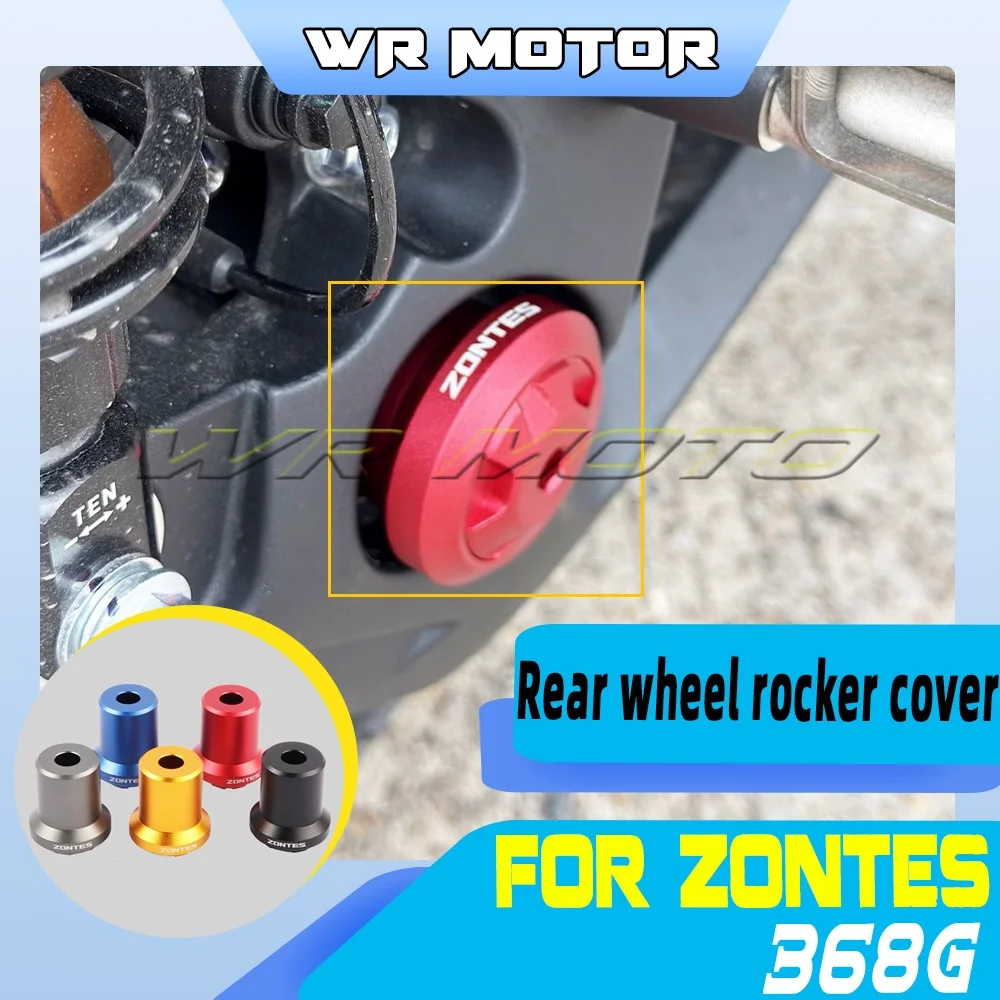 Motorcycle Swingarm Decor Shell Rear Axle Nut Protector Fit ZONTES 368G/E/D/M/K Mod Spare Part