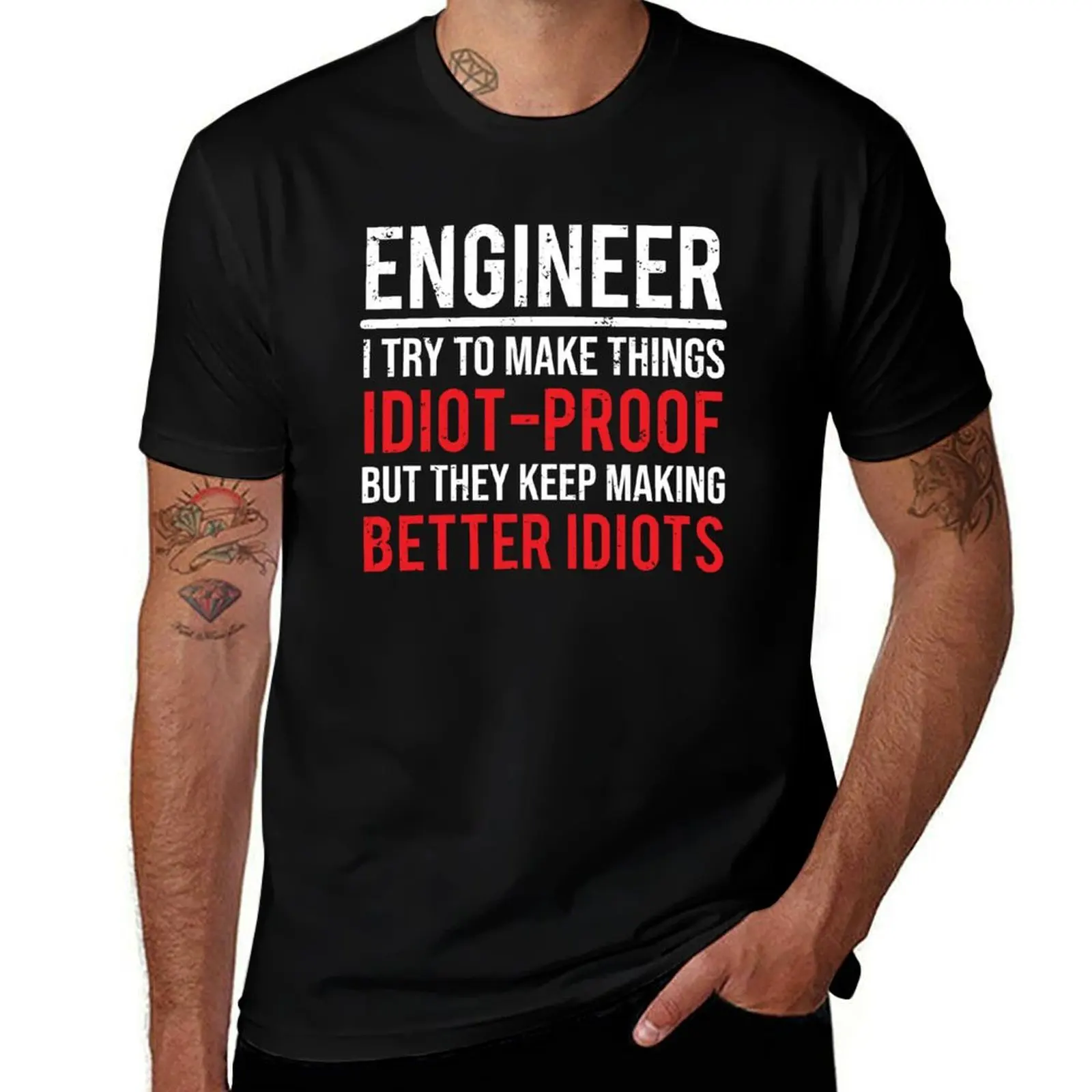 Funny Engineer Idiot Proof Engineering T-shirt T-Shirt t shirt man designer man t shirts for men T-Shirt