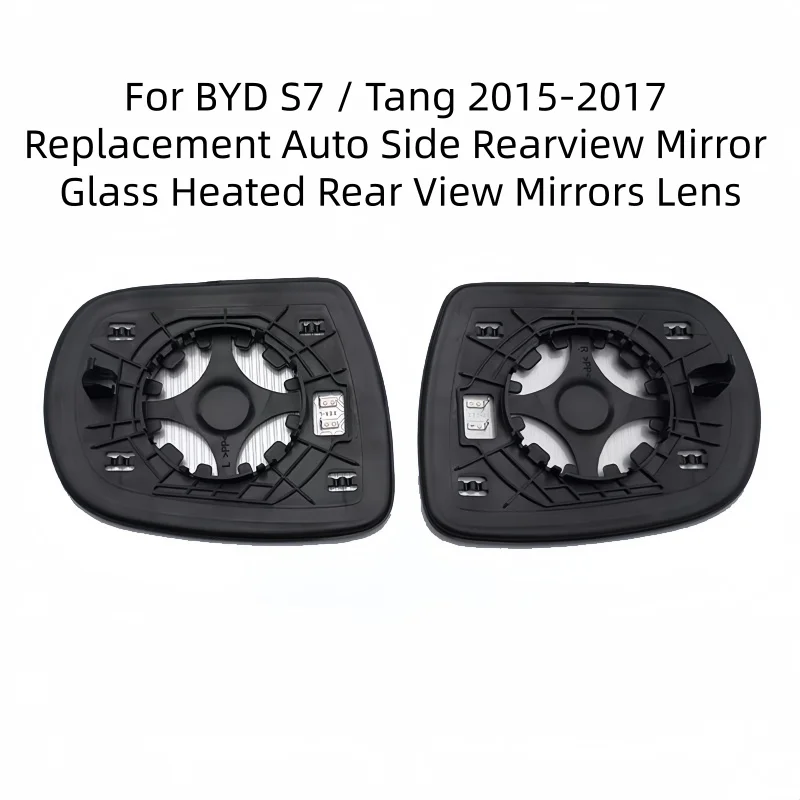 

For BYD S7 / Tang 2015-2017 Replacement Auto Side Rearview Mirror Glass Heated Rear View Mirrors Lens