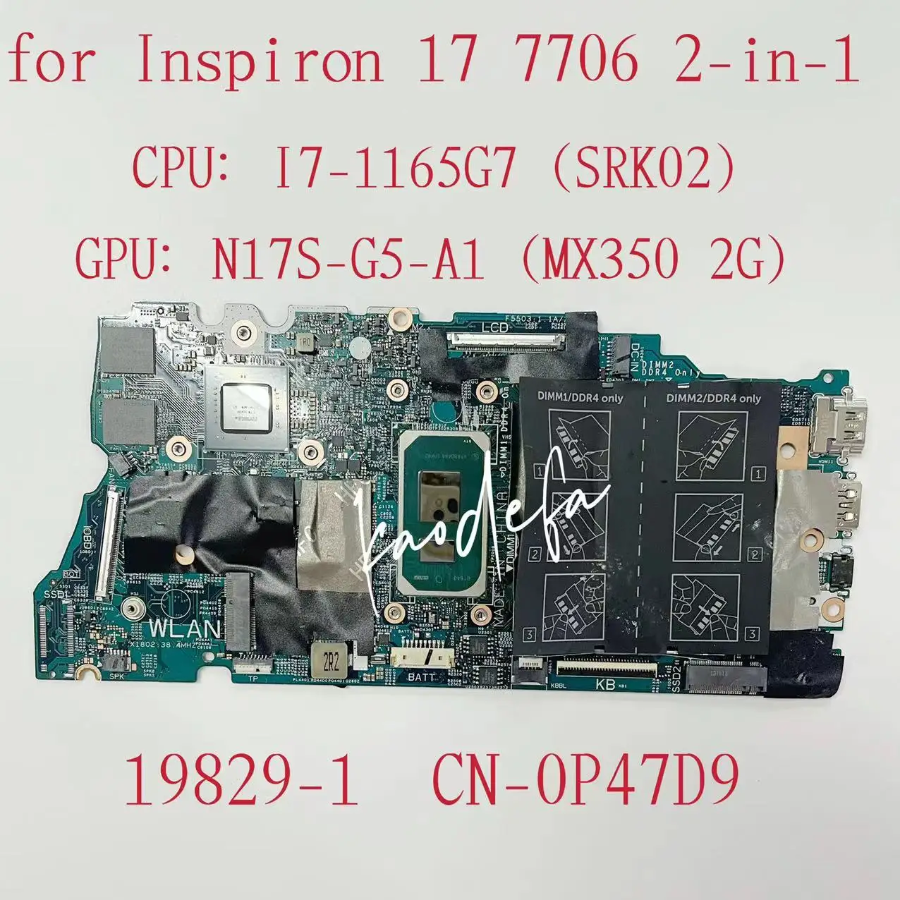 

Материнская плата для ноутбука DELL Inspiron 17 19829 2 в 1, материнская плата SRK02 I7-1165G 7 CPU MX350 2G GPU CN-0P47D9 0P47D9 P47D9