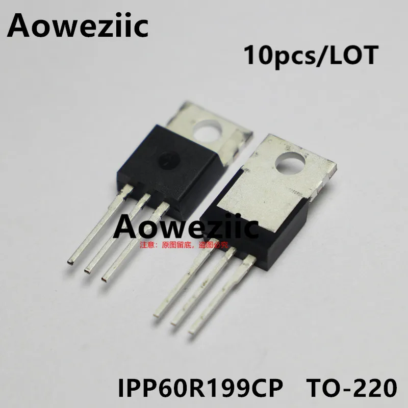 Aoweziic 2022+ 100% New Imported Original   IPP60R199CP 6R199P  MOS FET 650V16A