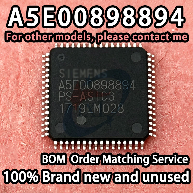 【100% Brand New】A5E00898894 PS-ASIC3  QFP64 Industrial Control Integrated Circuit Suitable for Inverter Driver Board Repair
