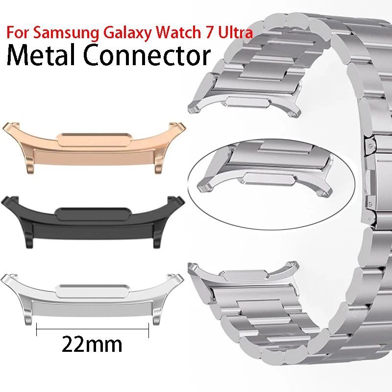 Metal Watch Connector For Samsung Galaxy Watch Ultra 47mm Adapter Stainless Steel Connectors 22mm Width For Galaxy Watch Ultra