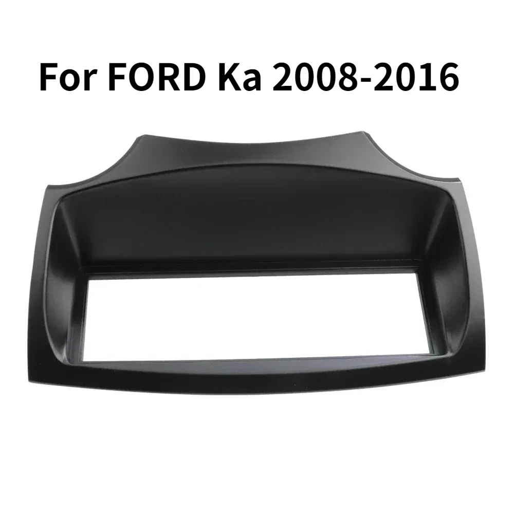

1PC Stereo Radio GPS DVD CD Panel Dash Mount Installation Trim Kit Frame Single One Din Audio Fascia for FORD Ka 2008-2016