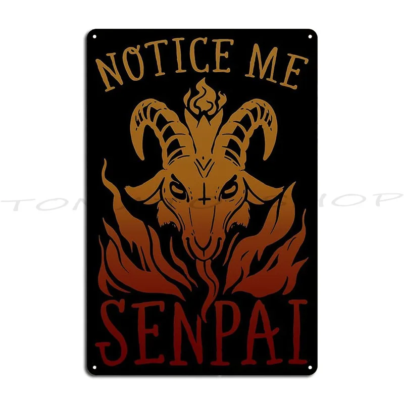 Notice Me Senpai Satan Metal Plaque Poster Mural Wall Decor Funny Personalized Tin Sign Poster